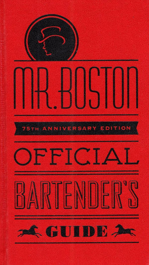 Mr. Boston Official Bartender's Guide,New