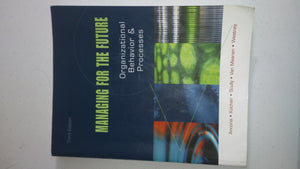 Managing for the Future: Organizational Behavior and Processes,Used