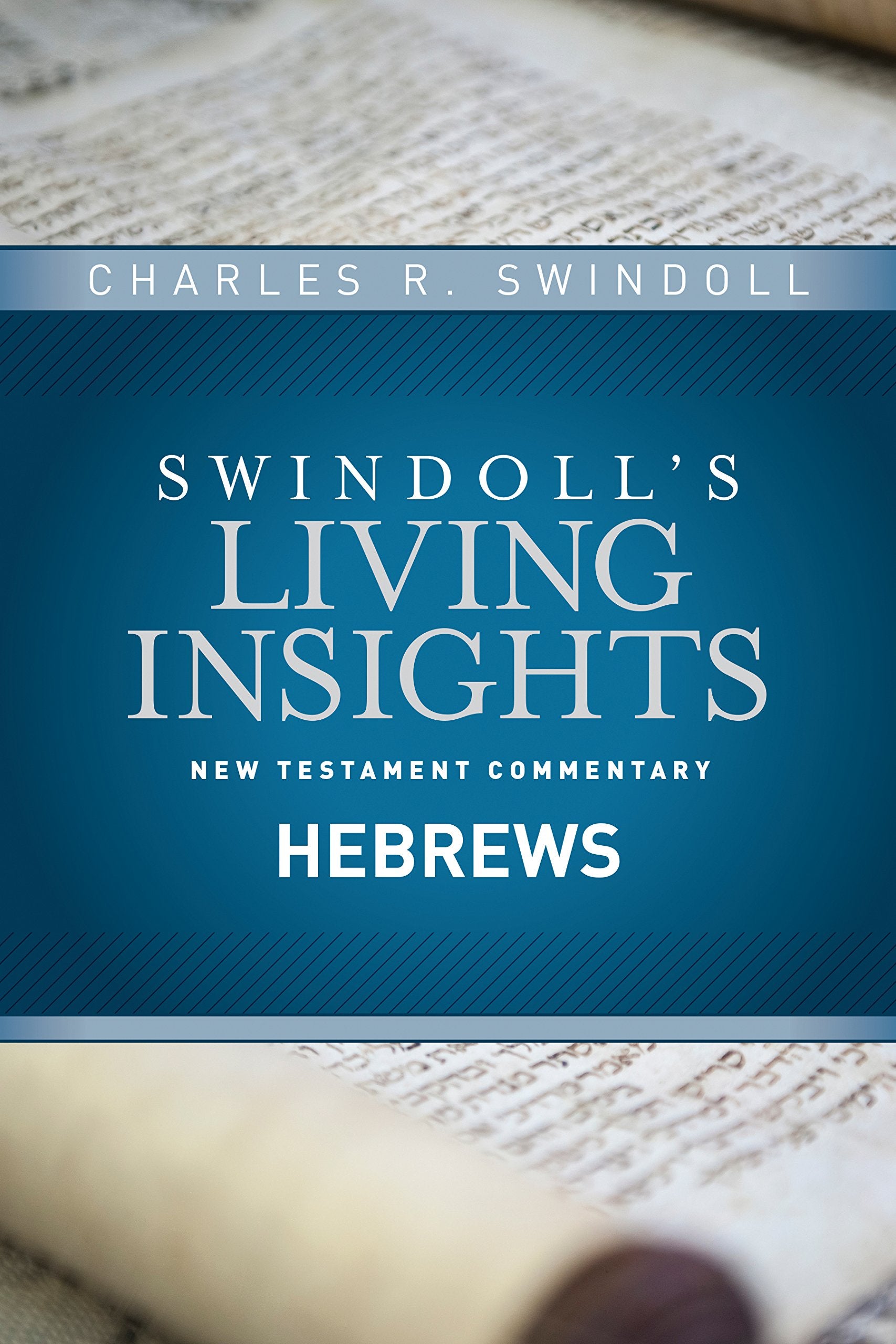 Insights on Hebrews (Swindoll's Living Insights New Testament Commentary),Used