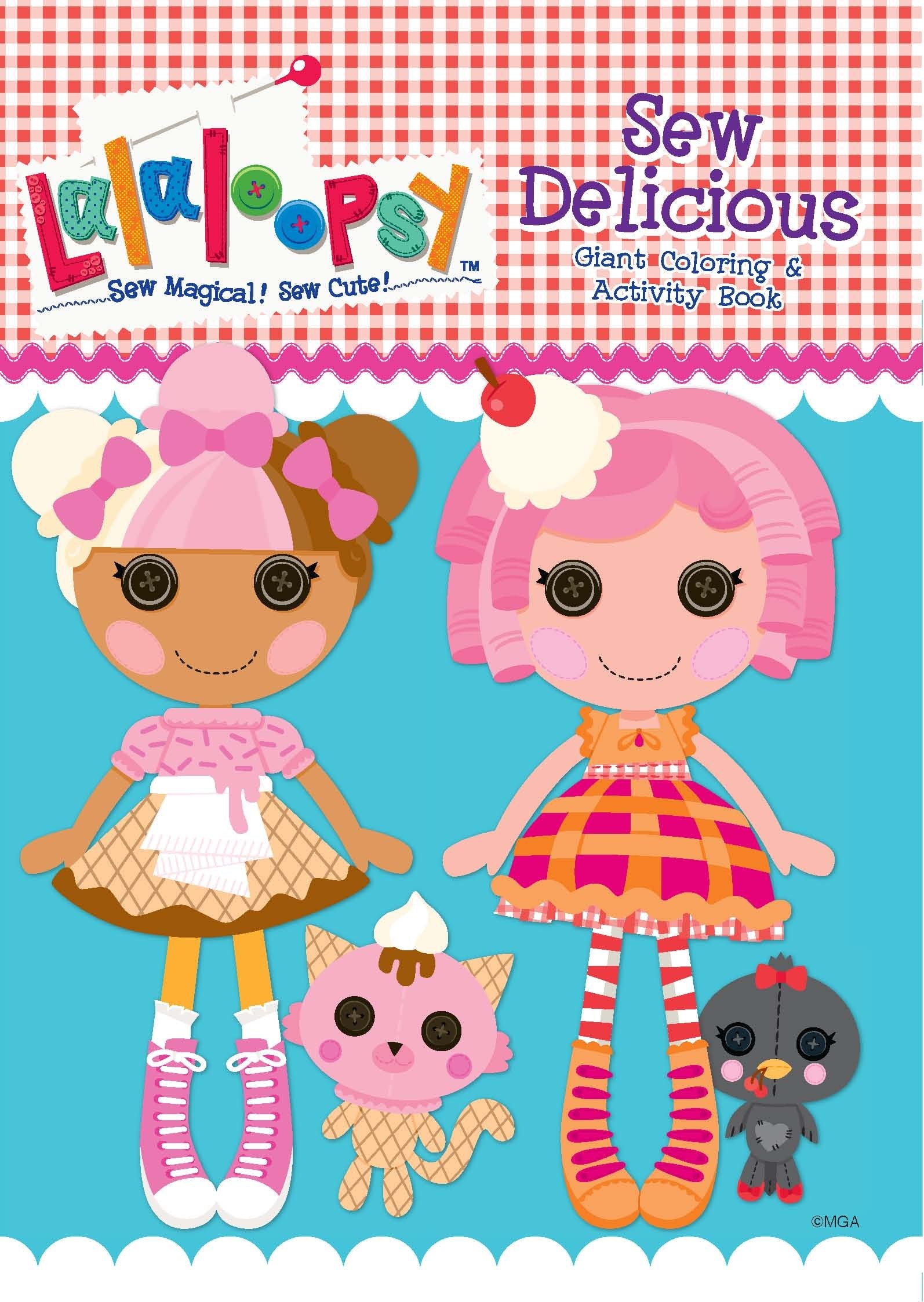 Lalaloopsy Sew Delicious! Giant Coloring and Activity Book,Used