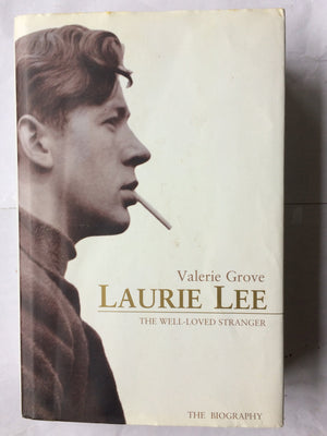 Laurie Lee: The Wellloved Stranger,Used