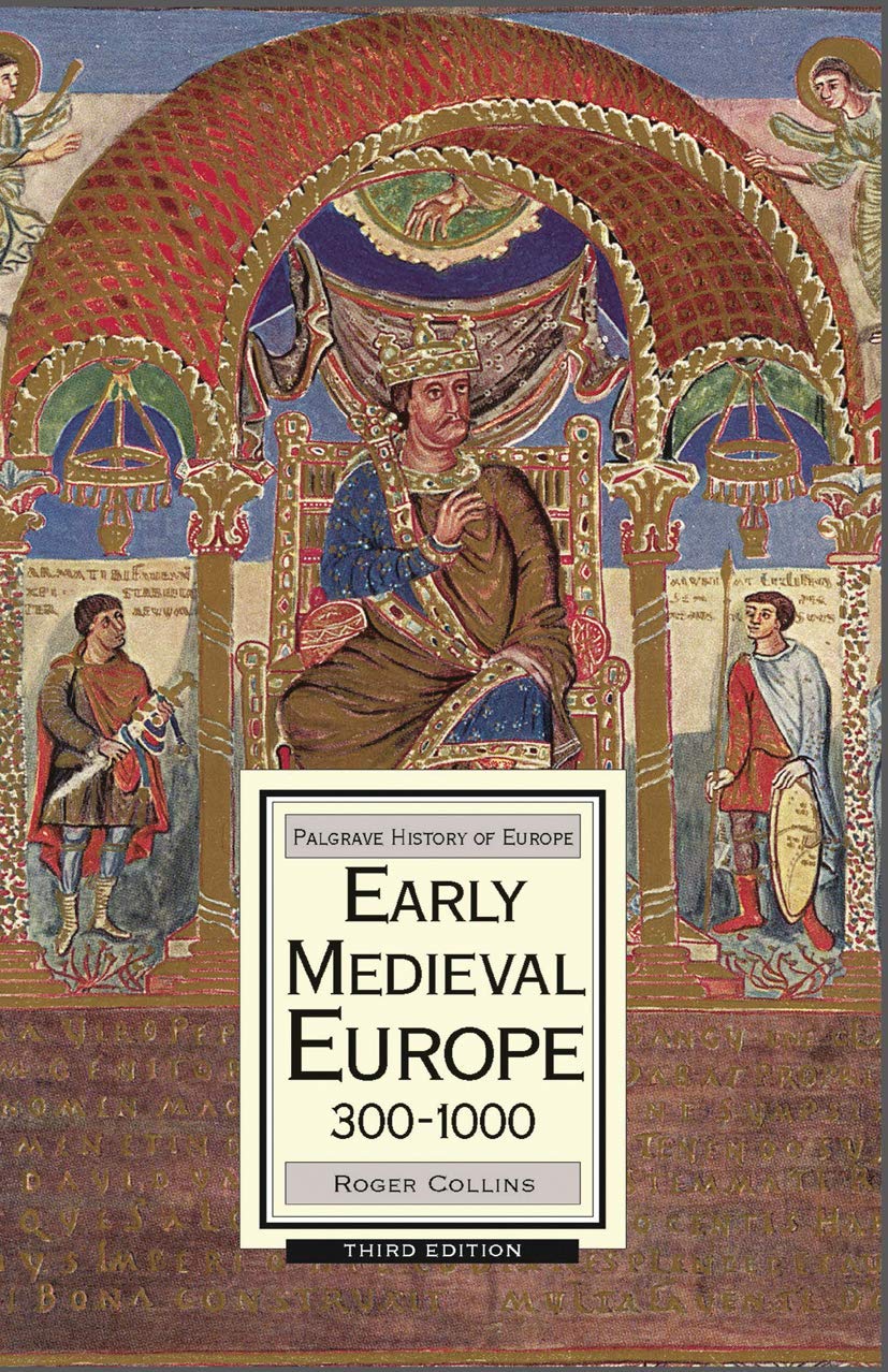 Early Medieval Europe, 3001000 (Macmillan History of Europe, 4),New