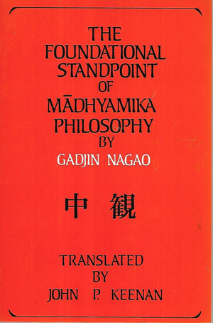 The Foundational Standpoint Of Madhyamika Philosophy (Suny Series In Buddhist Studies) (English And Japanese Edition)