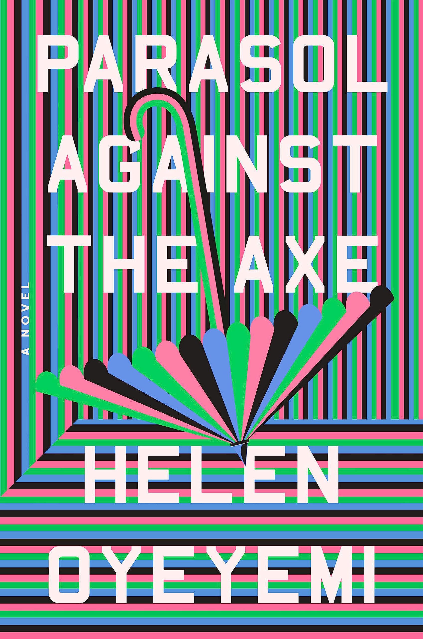 Parasol Against The Axe: A Novel,New