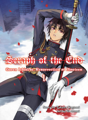 Seraph of the End: Guren Ichinose, Resurrection at Nineteen, volume 1,New