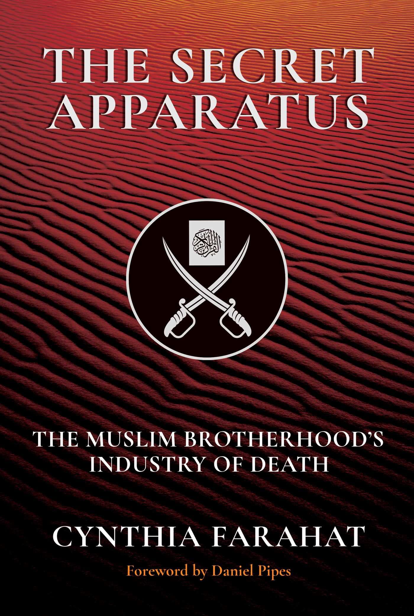 The Secret Apparatus: The Muslim Brotherhoods Industry of Death,Used