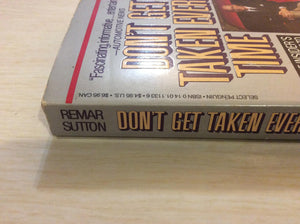 Don't Get Taken Every Time: Third Edition,Used