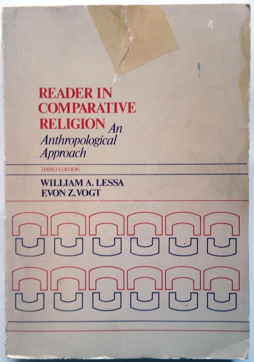 Reader In Comparative Religion;: An Anthropological Approach,Used