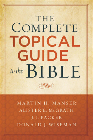 The Complete Topical Guide to the Bible,New