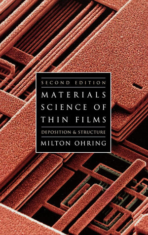 Materials Science of Thin Films: Depositon and Structure,Used