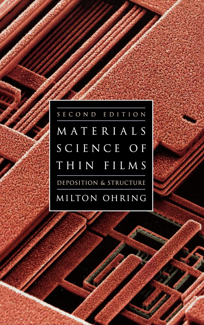 Materials Science of Thin Films: Depositon and Structure,Used