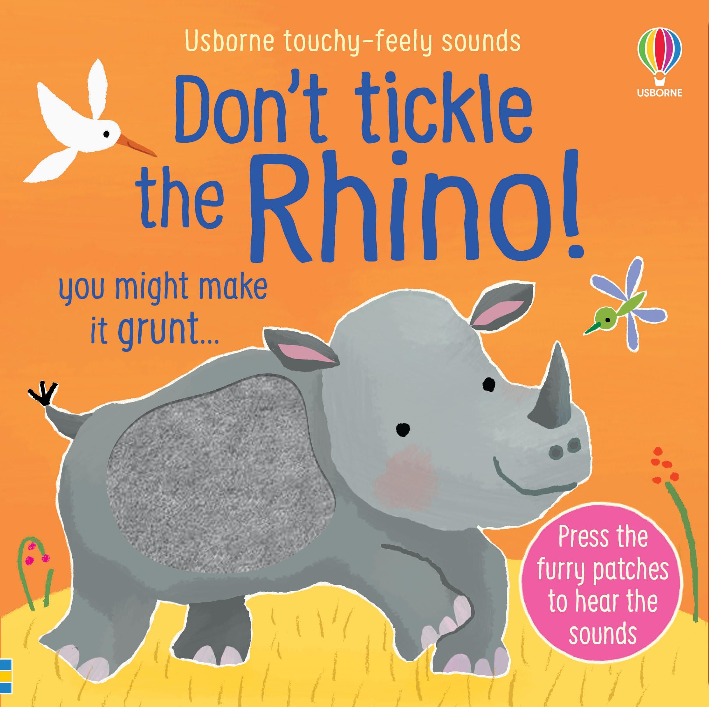 Don't Tickle the Rhino! (DON'T TICKLE Touchy Feely Sound Books),New