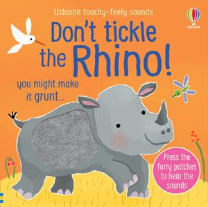 Don't Tickle the Rhino! (DON'T TICKLE Touchy Feely Sound Books),New