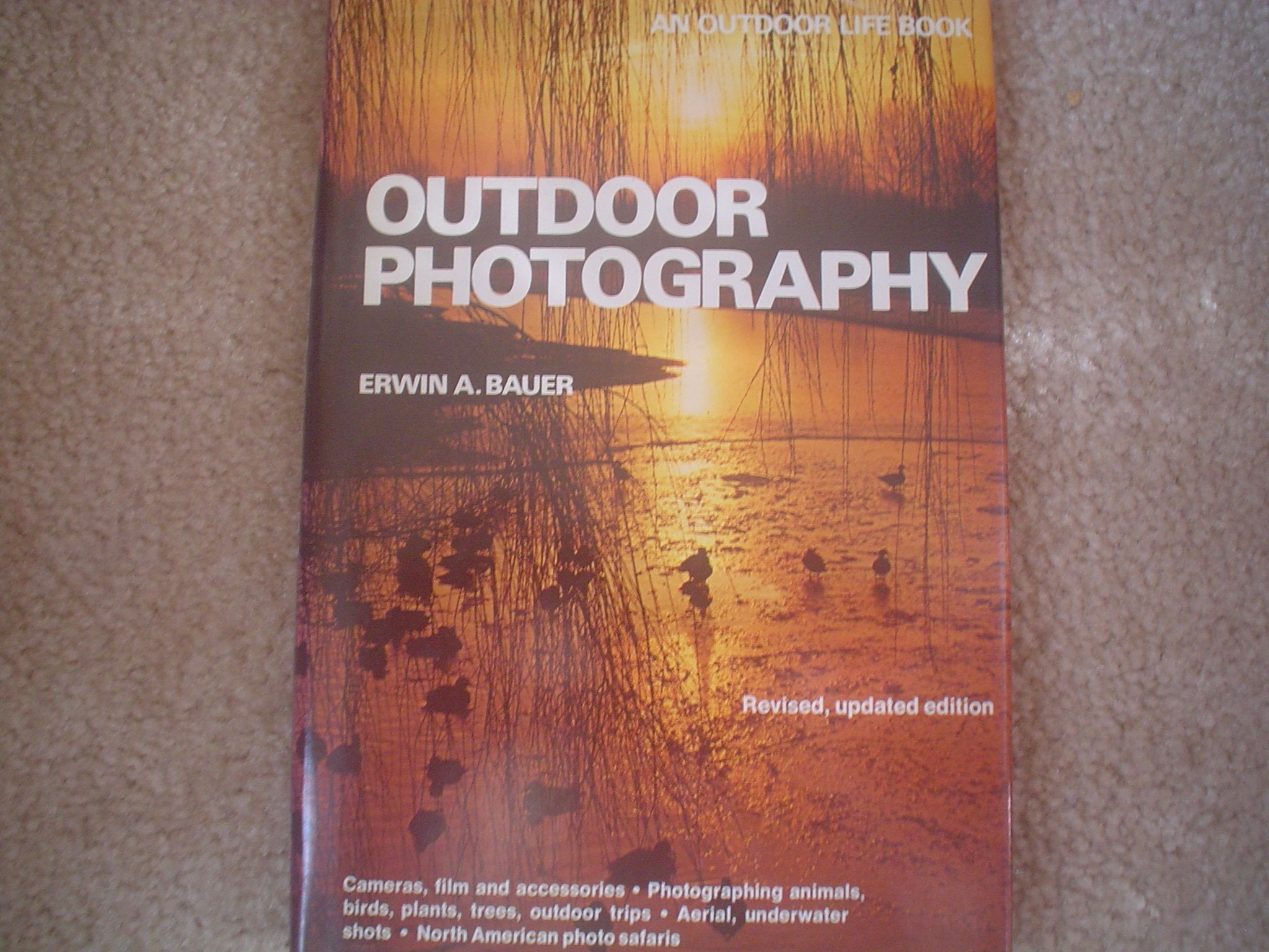 Outdoor Photography: Specially for Hunters, Fishermen, Naturalists, Wildlife Entusiasts (Outdoor Life Skill Book),Used