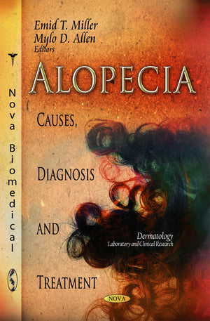 Alopecia: Causes, Diagnosis and Treatment (Dermatology  Laboratory and Clinical Research),Used