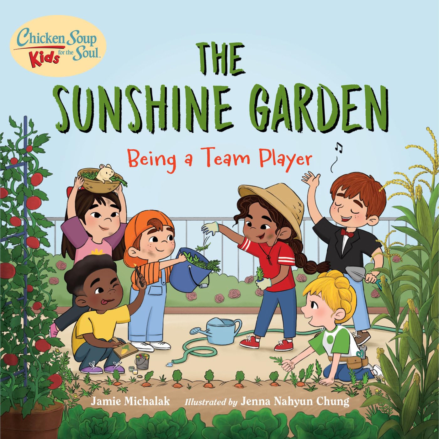 Chicken Soup For The Soul Kids: The Sunshine Garden: Being A Team Player,Used