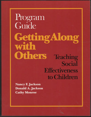 Getting Along With Others: Teaching Social Effectiveness to Children,Used