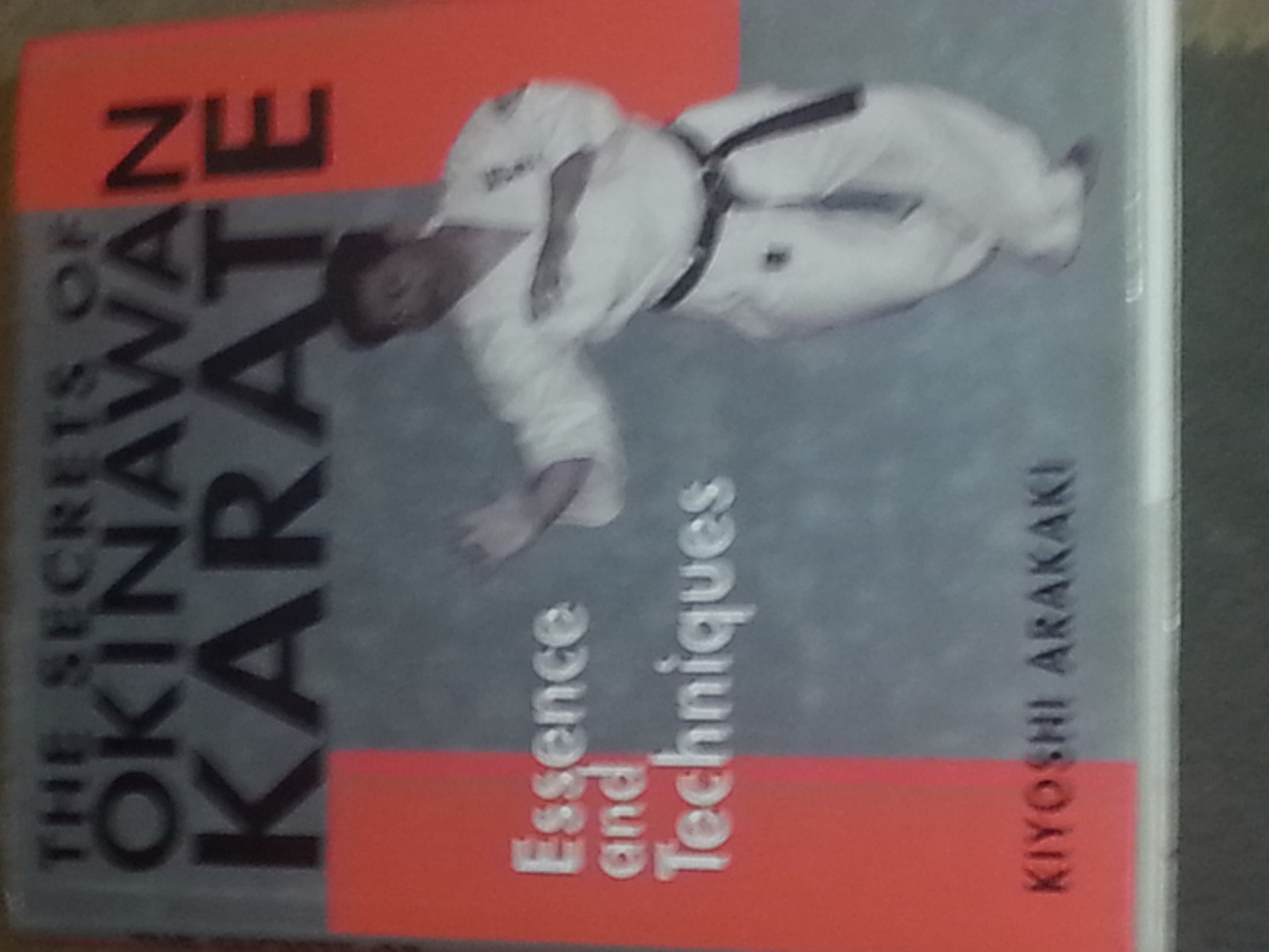 The Secrets of Okinawan Karate: Essence and Techniques,Used