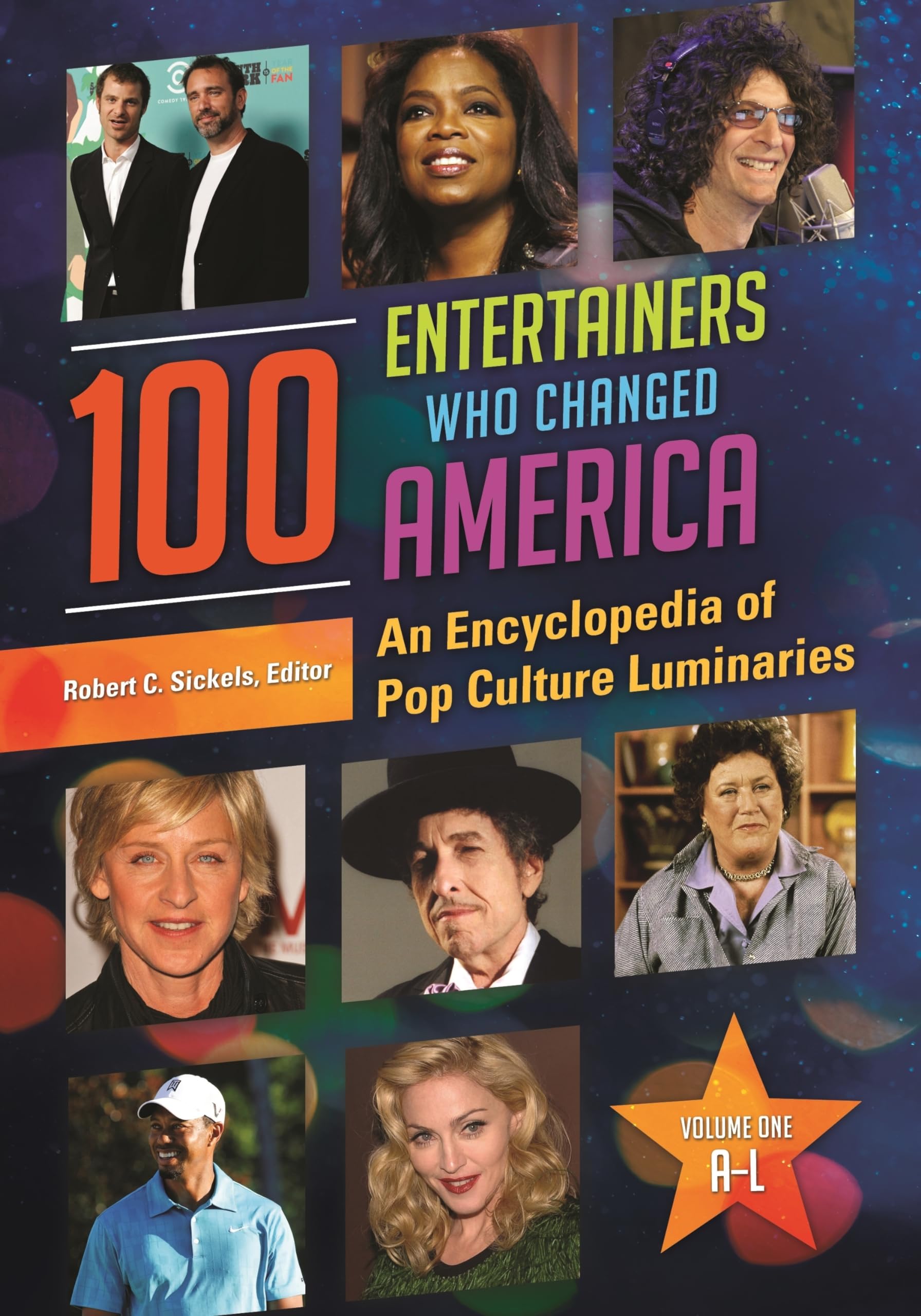 100 Entertainers Who Changed America [2 Volumes]: An Encyclopedia Of Pop Culture Luminaries [2 Volumes],Used