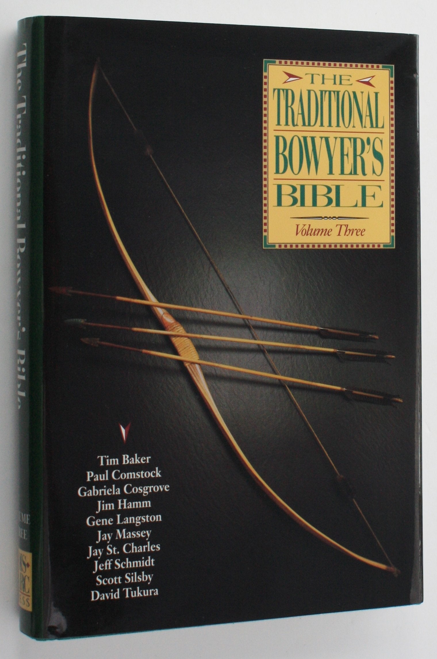 The Traditional Bowyer's Bible, Vol. 3,New