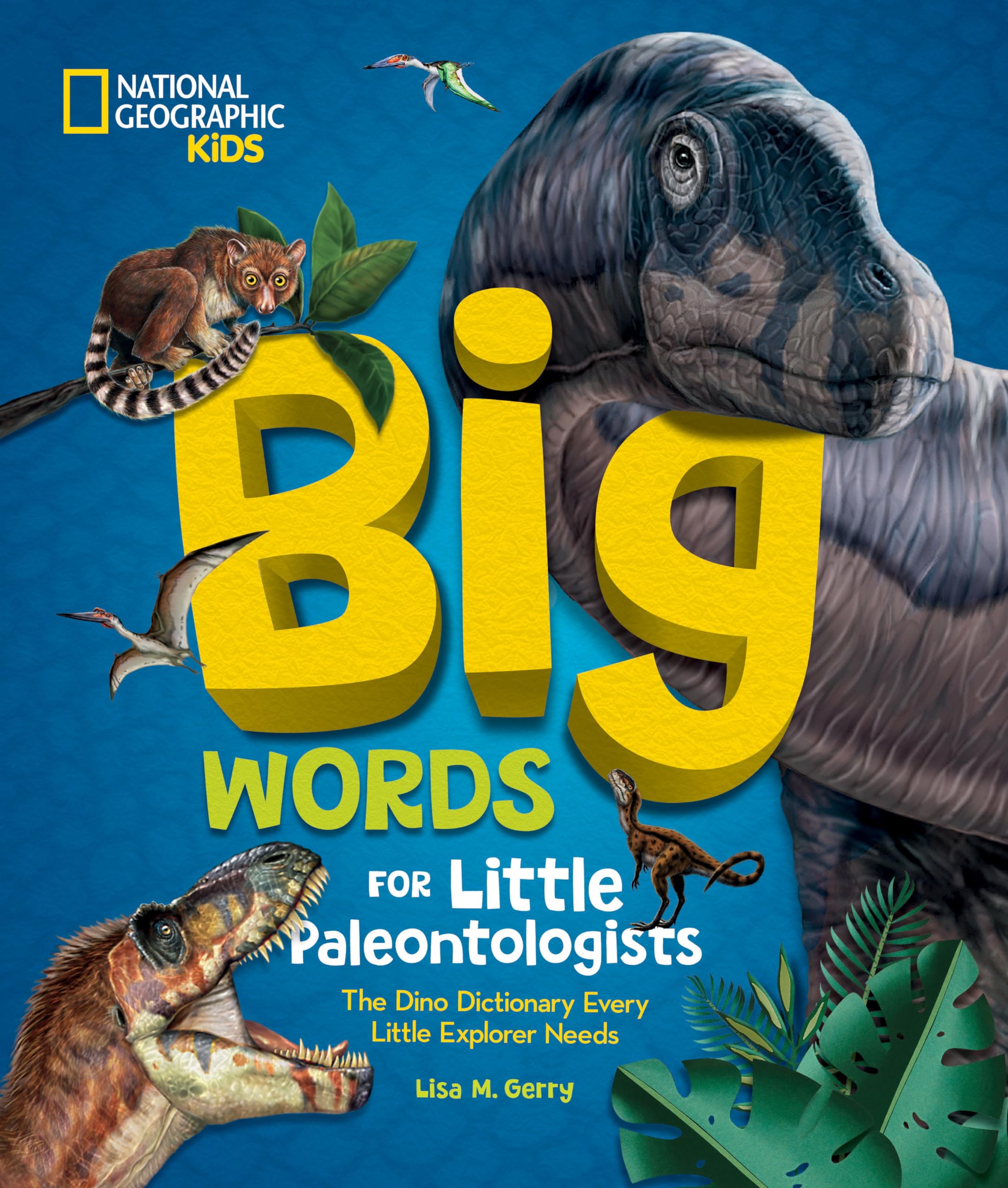 Big Words For Little Paleontologists: The Dino Dictionary Every Little Explorer Needs (Big Words For Little Explorers),Used