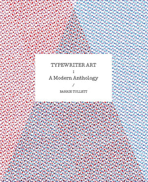 Typewriter Art: A Modern Anthology