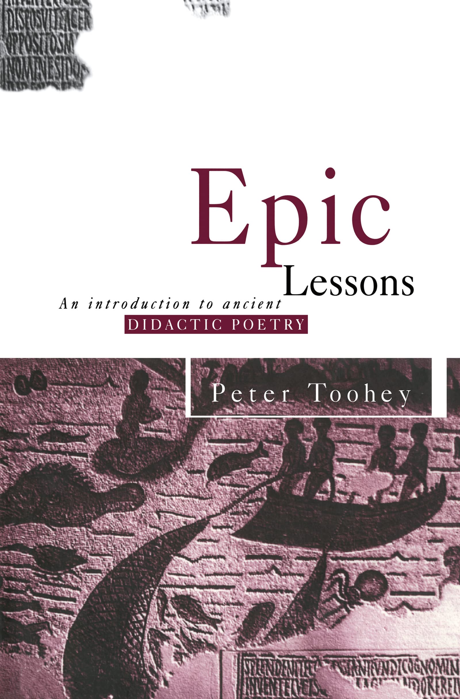 Epic Lessons: An Introduction To Ancient Didactic Poetry