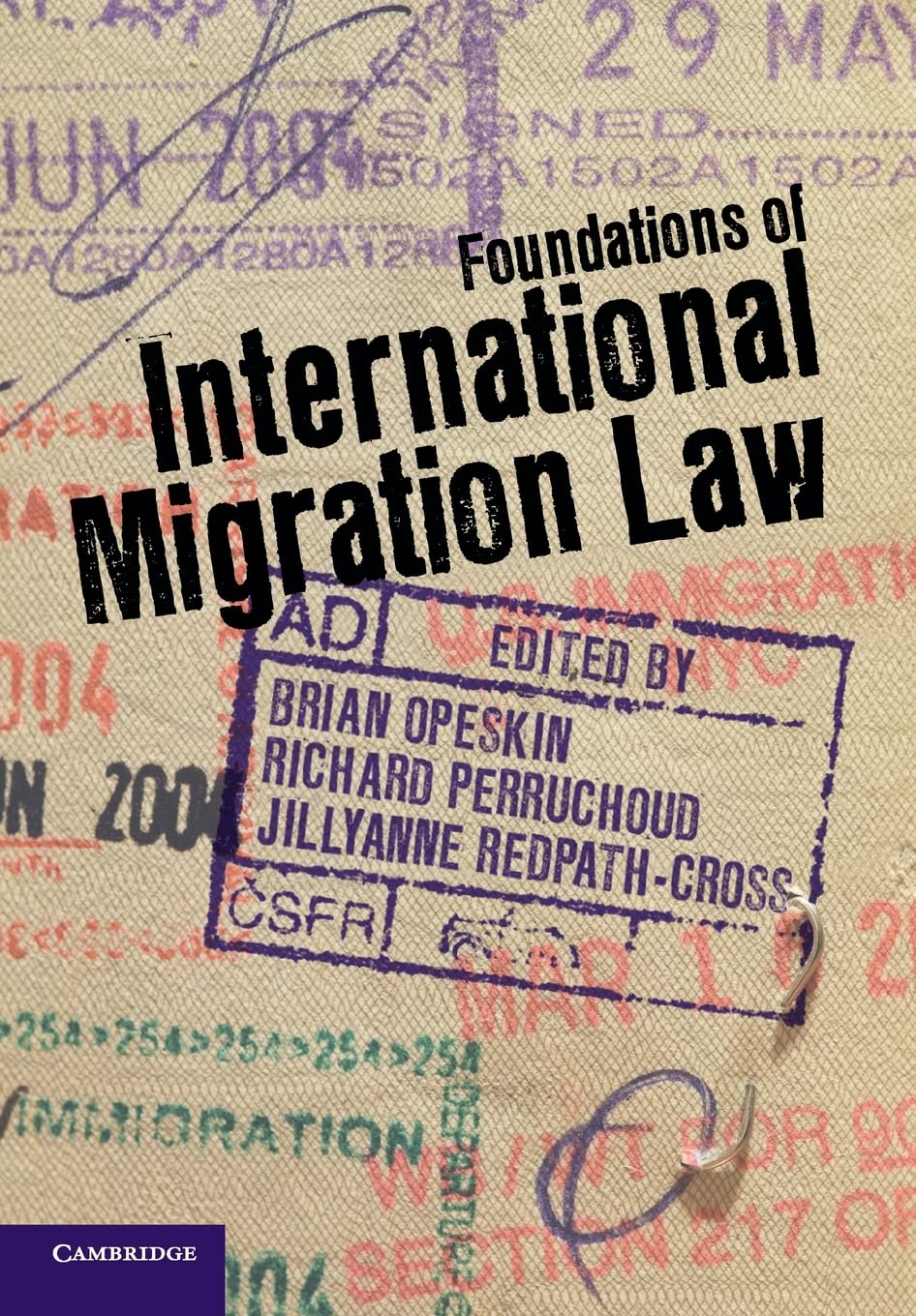 Foundations of International Migration Law,Used