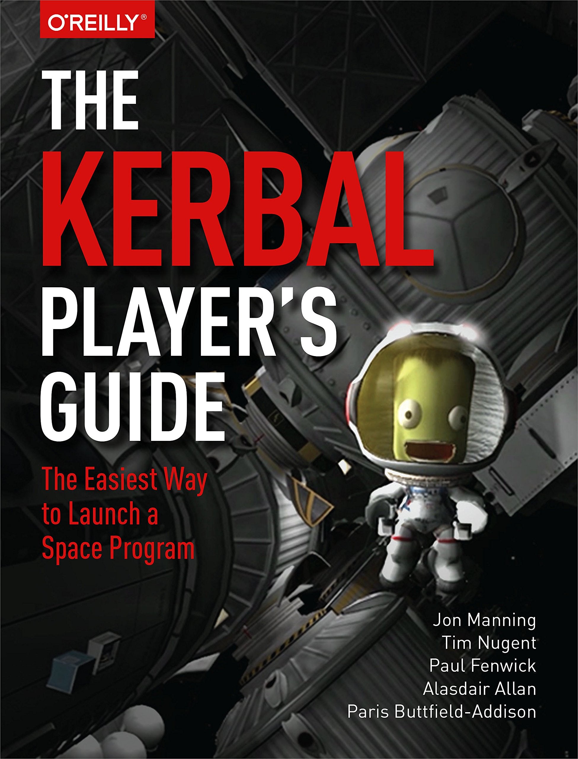 The Kerbal Player's Guide: The Easiest Way to Launch a Space Program,Used