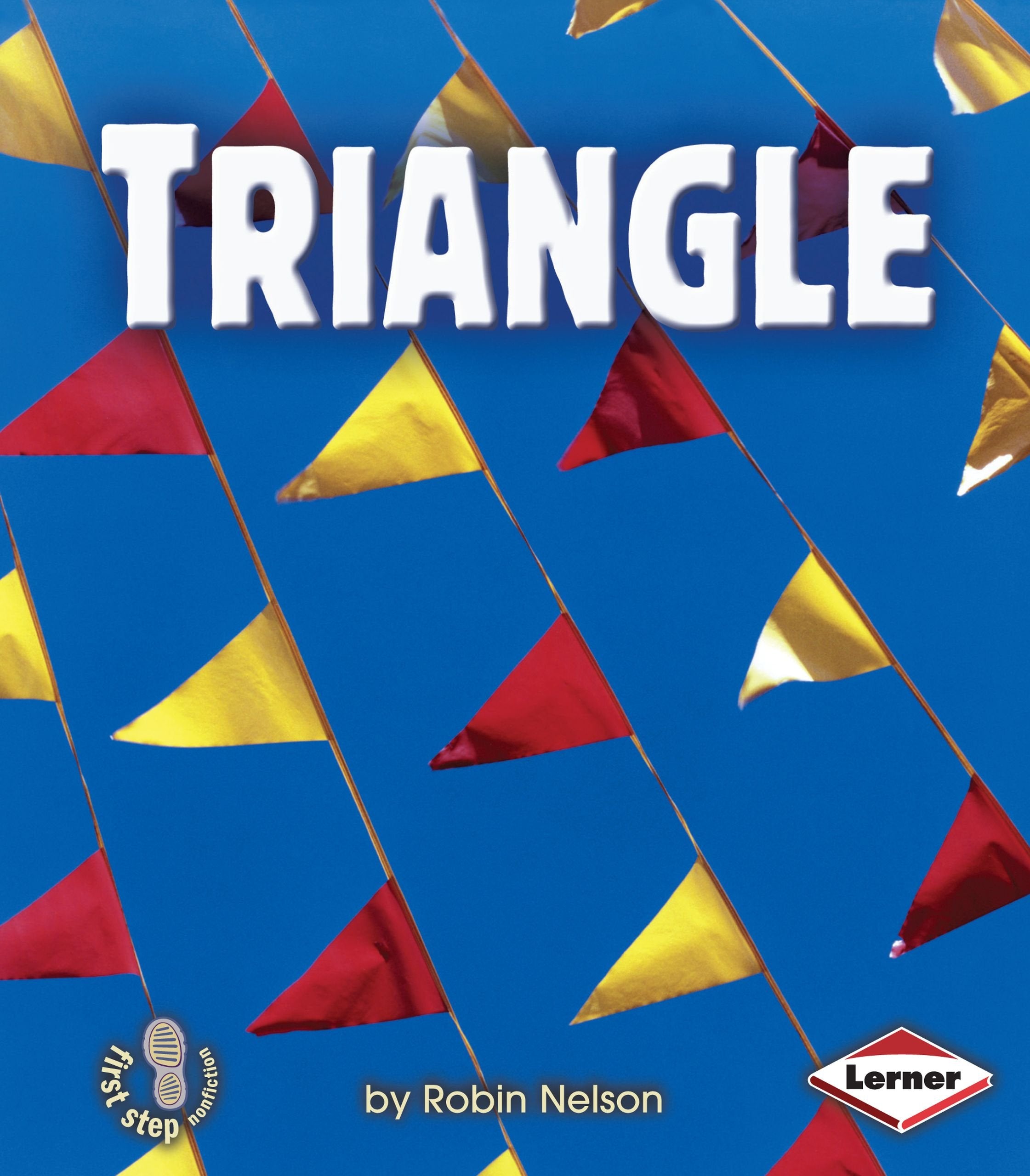 Triangle (First Step Nonfiction  Shapes),Used