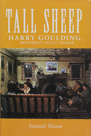 Tall Sheep: Harry Goulding, Monument Valley Trader,Used