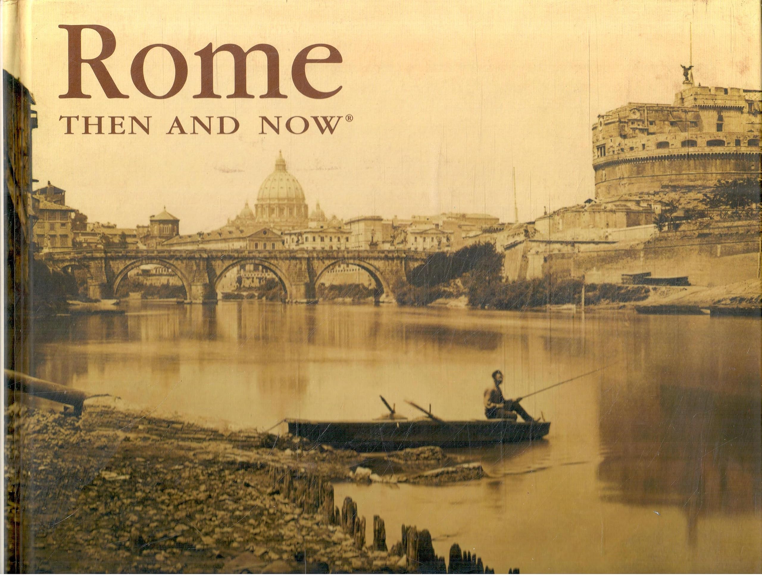 Rome Then and Now,New