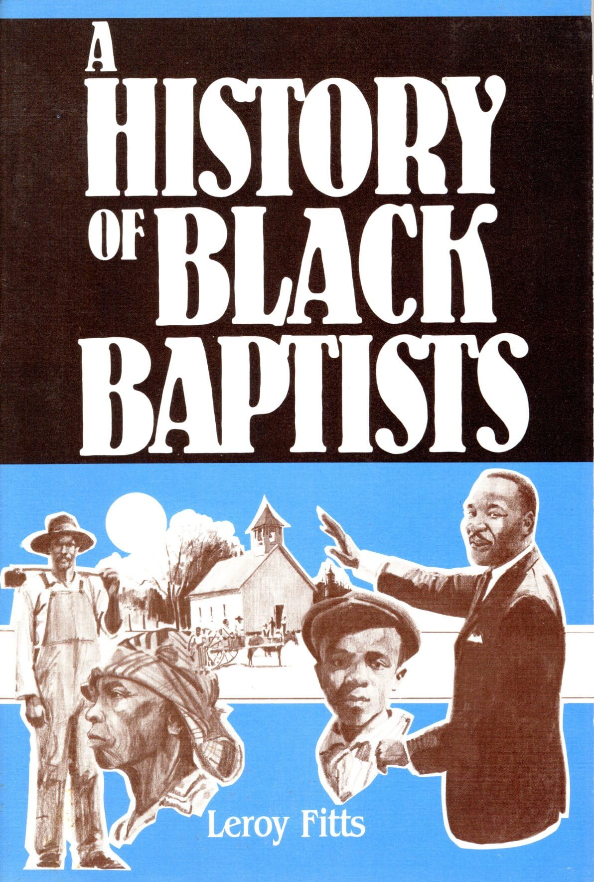 A History of Black Baptists,Used