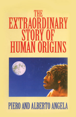 The Extraordinary Story of Human Origins,Used