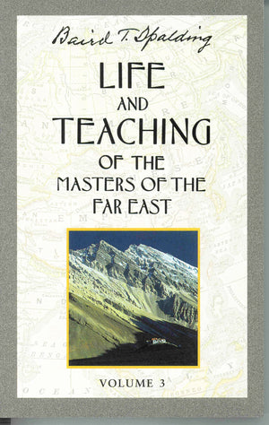 Life and Teaching of the Masters of the Far East, Vol. 3,Used