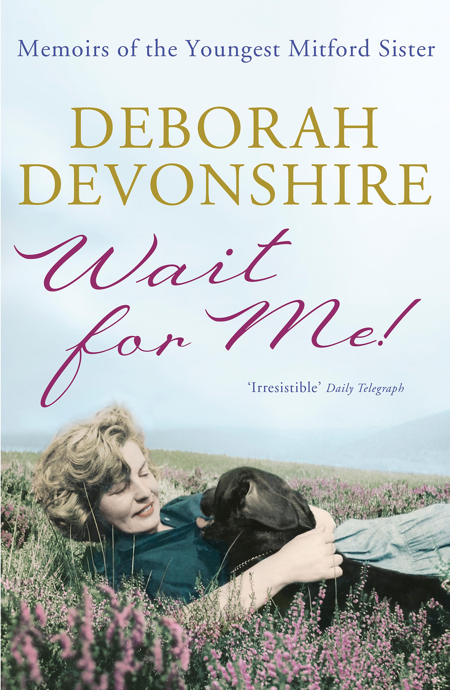 Wait For Me!: Memoirs Of The Youngest Mitford Sister,Used