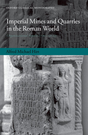 Imperial Mines and Quarries in the Roman World: Organizational Aspects 27 BCAD 235 (Oxford Classical Monographs),Used