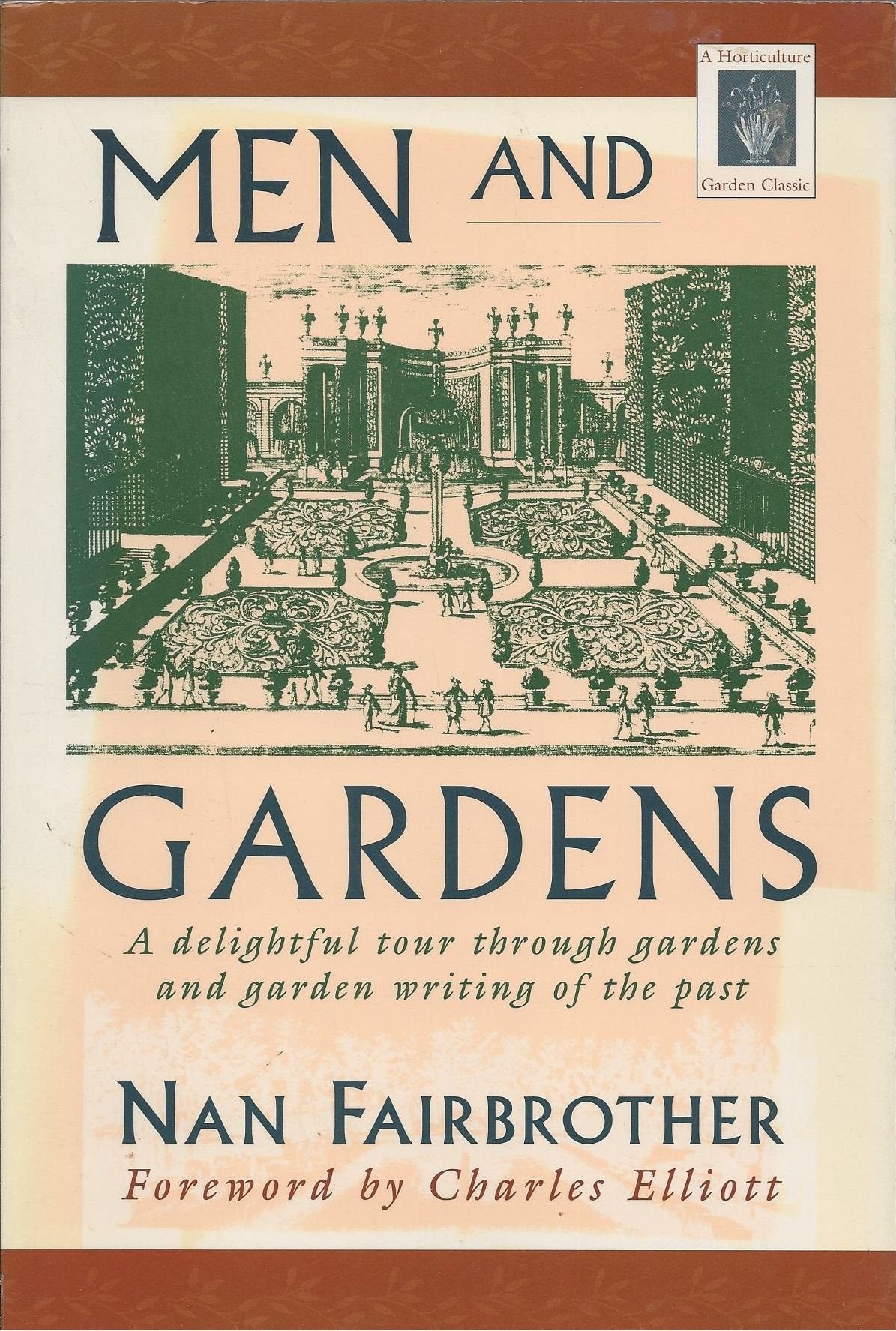 Men And Gardens: A Delightful Tour Through Gardens & Garden Writing Of The Past,Used