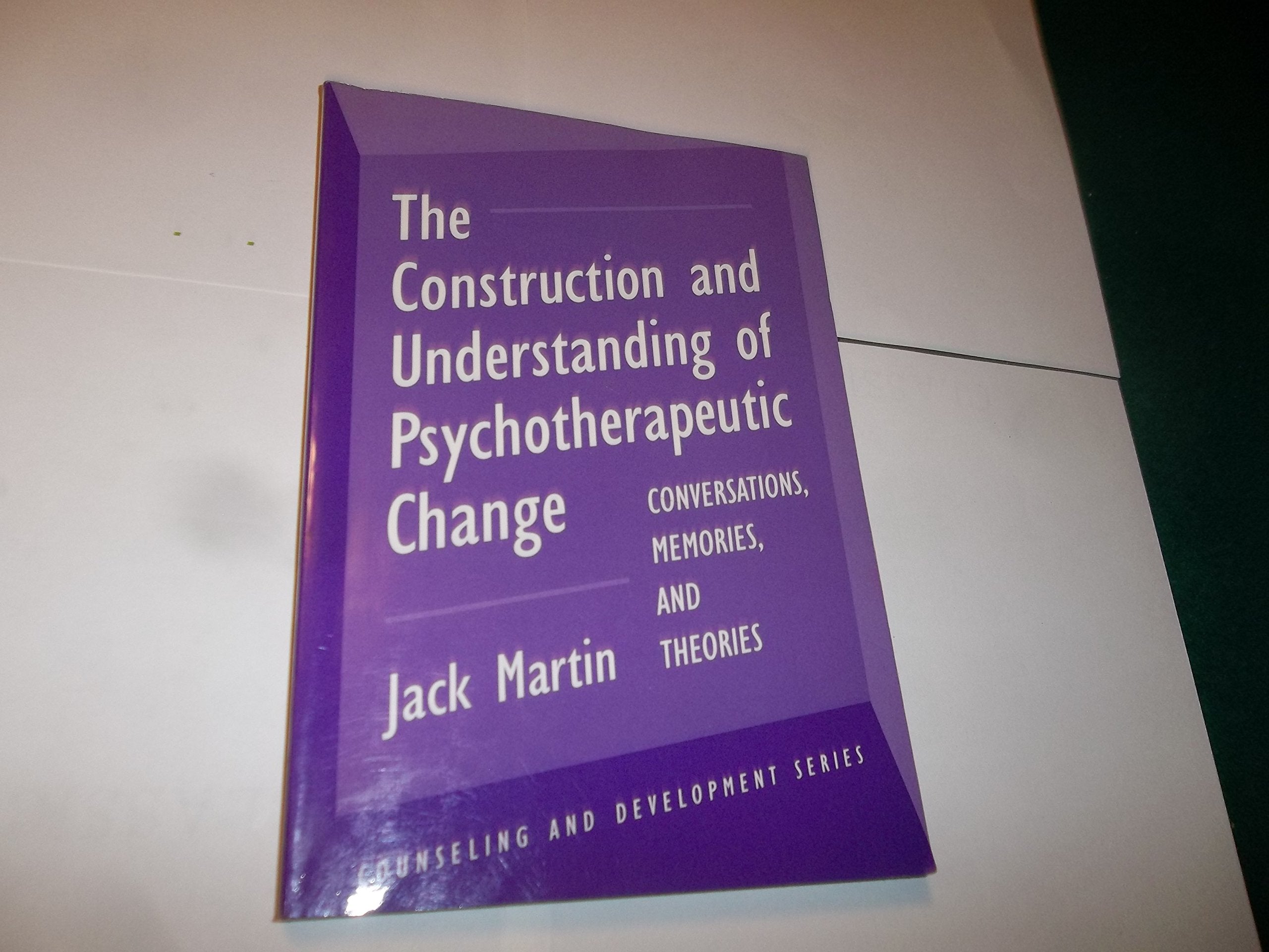 The Construction And Understanding Of Psychotherapeutic Change: Conversations, Memories, And Theories (Counseling And Developmen,Used