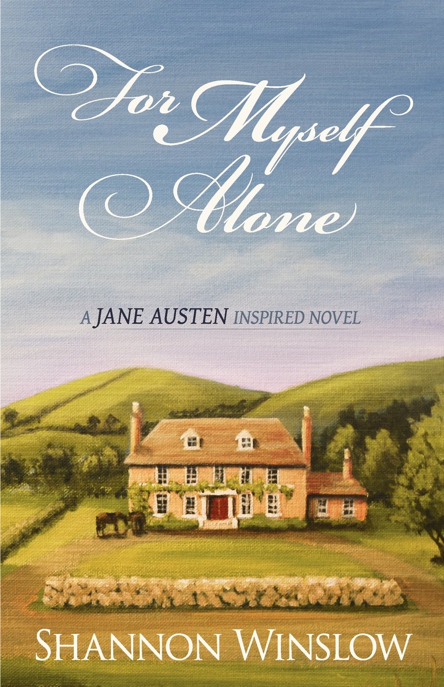 For Myself Alone: A Jane Austen Inspired Novel,Used
