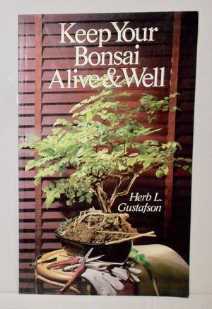 Keep Your Bonsai Alive & Well,Used