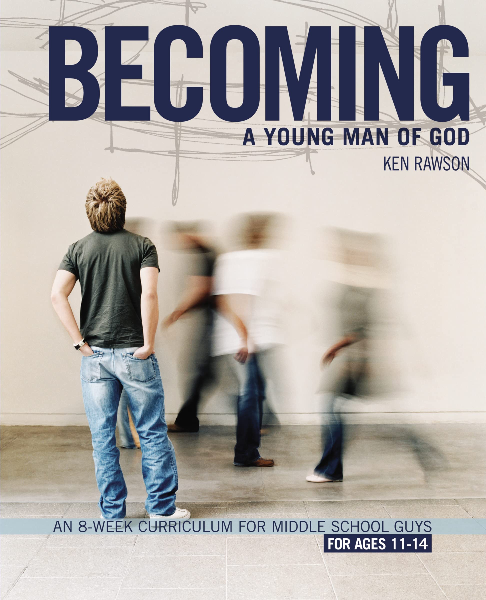 Becoming a Young Man of God: An 8Week Curriculum for Middle School Guys (Breaking the Code),Used