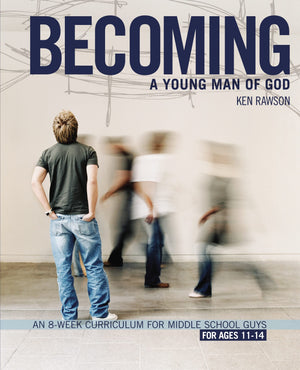 Becoming a Young Man of God: An 8Week Curriculum for Middle School Guys (Breaking the Code),Used