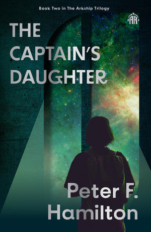 The CaptainS Daughter: Arkship Trilogy Book Ii