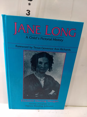 Jane Long: A Child'S Pictorial History,New
