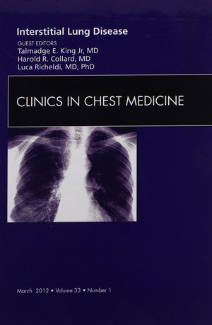 Interstitial Lung Disease, An Issue of Clinics in Chest Medicine (Volume 331) (The Clinics: Internal Medicine, Volume 331),Used