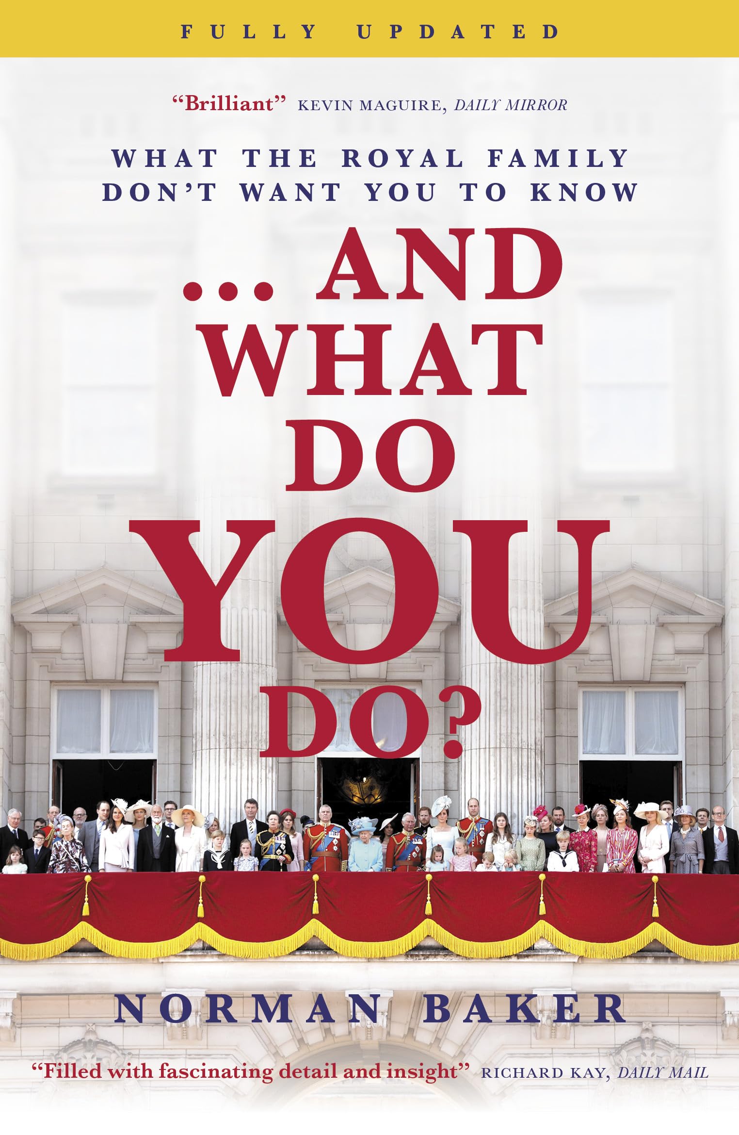 ...And What Do You Do?: What The Royal Family Dont Want You To Know