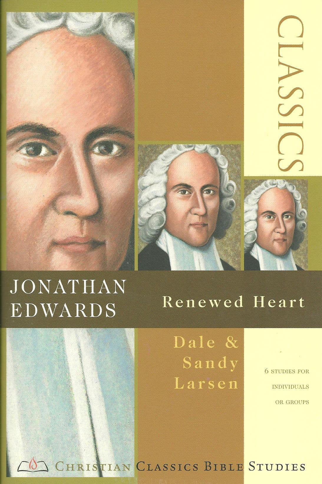 Jonathan Edwards: Renewed Heart (Christian Classics Bible Studies),Used