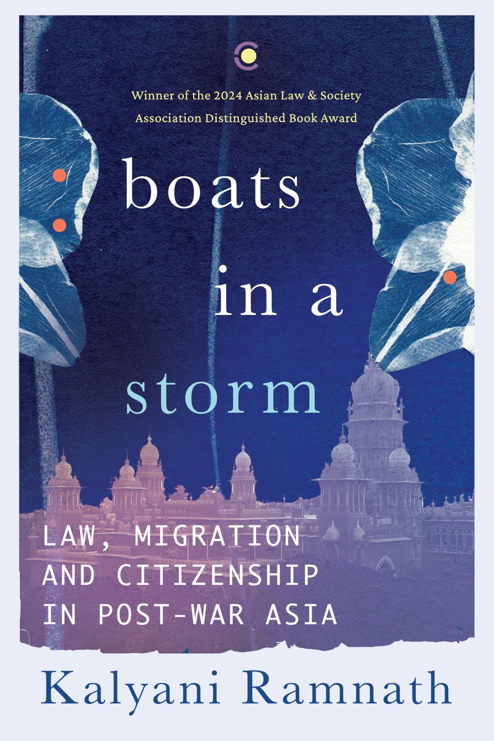 Boats In A Storm: Law, Migration And Citizenship In Post-War Asia