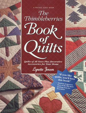 The Thimbleberries Book of Quilts: Quilts of All Sizes Plus Decorative Accessories for Your Home,Used